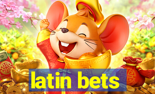 latin bets